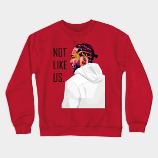 Kendrick Lamar Not Like Us WPAP Crewneck Sweatshirt